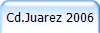 Cd.Juarez 2006